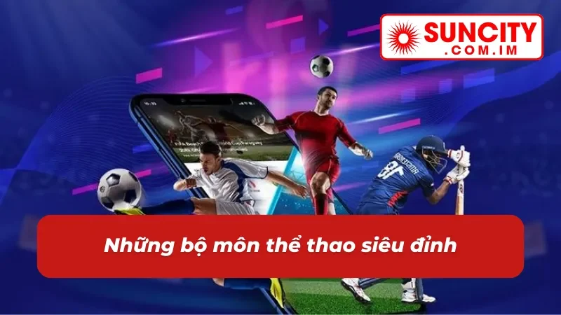 SABA Thể Thao Suncity - Địa Chỉ Giải Trí Vạn Người Mê 3 SABA Thể Thao có những bộ môn nào?